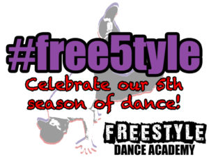 dance, dance studio, dance class, Freestyle Dance Academy, freestyle, 5th anniversary, dance season, hip-hop, ballet, jazz, tap, breakdancing, Warrington, Chalfont, Doylestown, Lansdale, Philadelphia